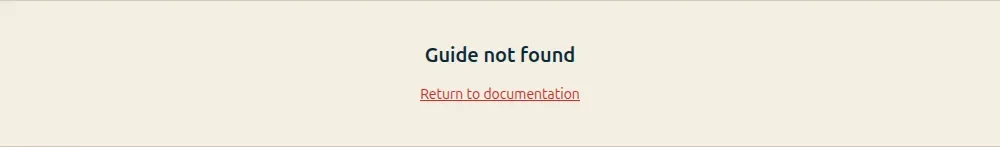 Public documentation message Guide not found with a Return to documentation link.
